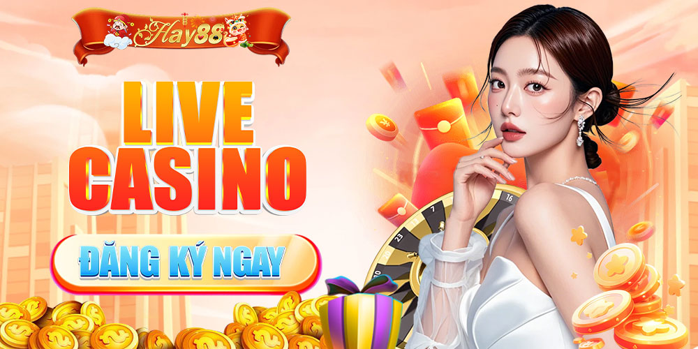 Live Casino Nhà Cái Hay88 - Trải Nghiệm Đẳng Cấp Mới