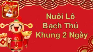 Nuôi Bạch thủ lô khung 2 ngày – Chiến lược thông minh cho người chơi xổ số